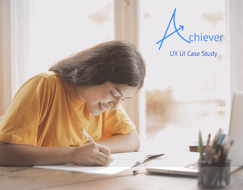 Achiever ( UX UI Case Study ) I Educational App Design