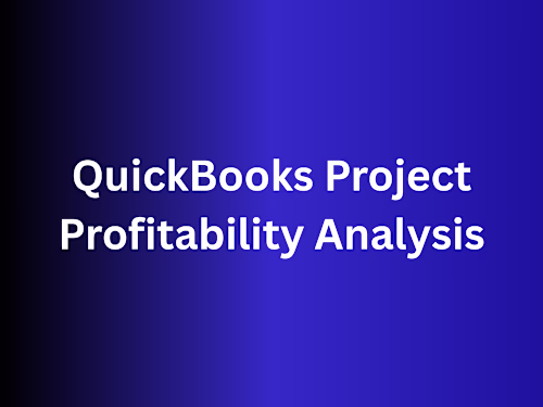 QuickBooks Project Profitability Analysis