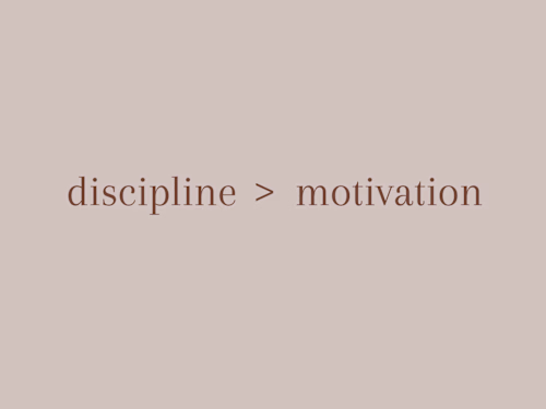 Blog about discipline over motivation