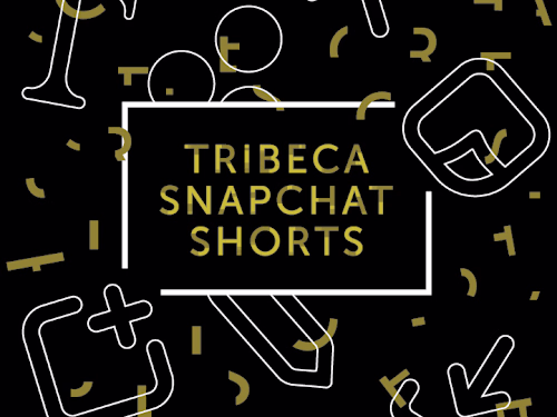 Tribeca Snapchat Shorts Campaign