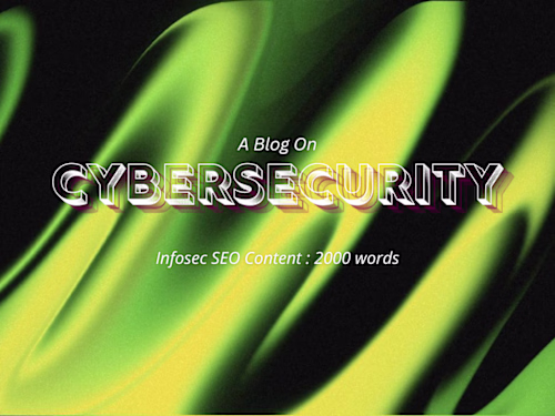 Cybersecurity Blog that Builds Authority and Organic Traffic