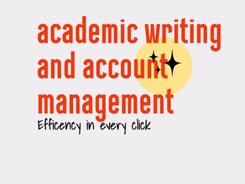 Efficient at Academic Writing & Good at Account Management 