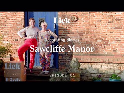Branded content - Sawcliffe Manor - Decorating diaries for Lick