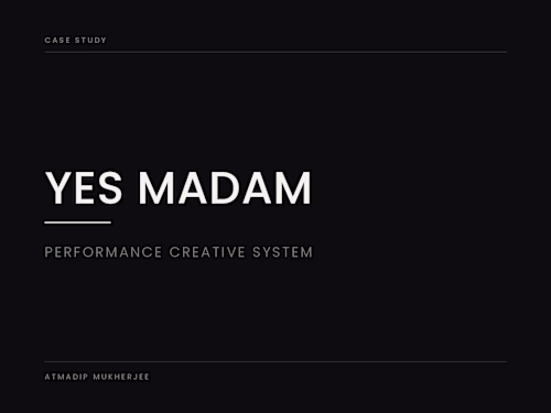 Yes Madam — Performance Creative System