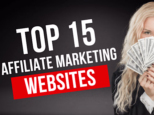 15 Best Affiliate Marketing Websites