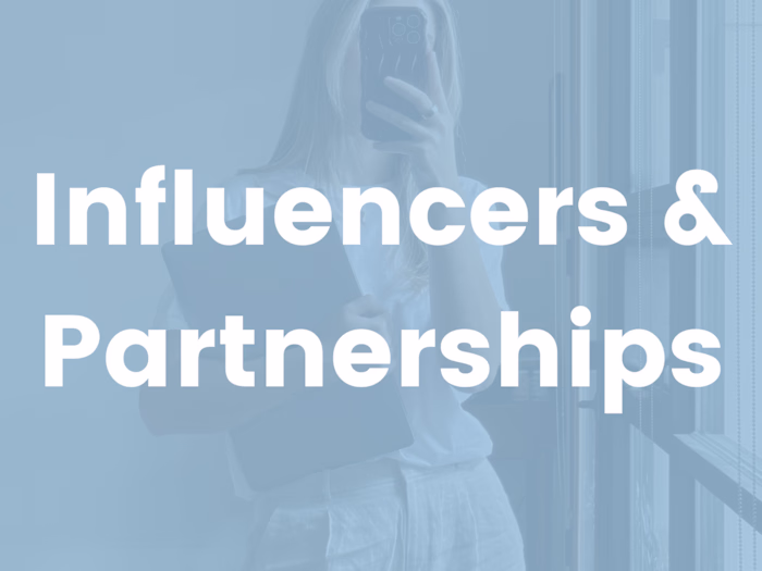 Influencer & Partnership: Relationship Management & Briefing