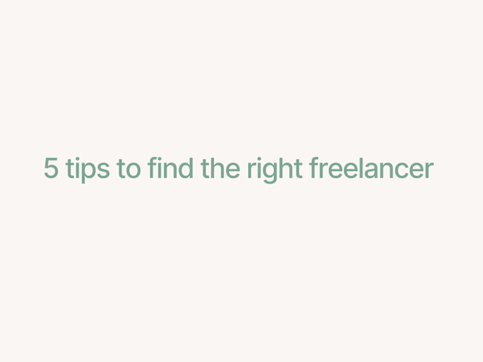 Tips on finding the right freelancer for the job 