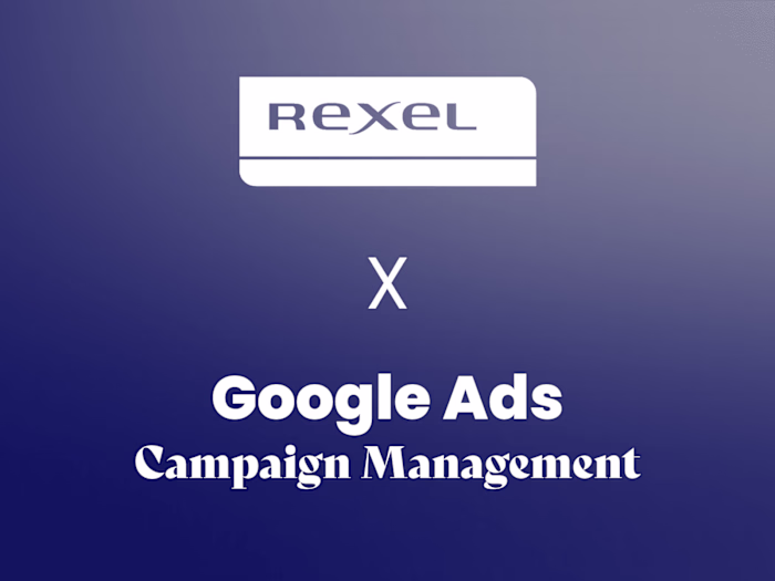 REXEL | Google Ads Campaign Management