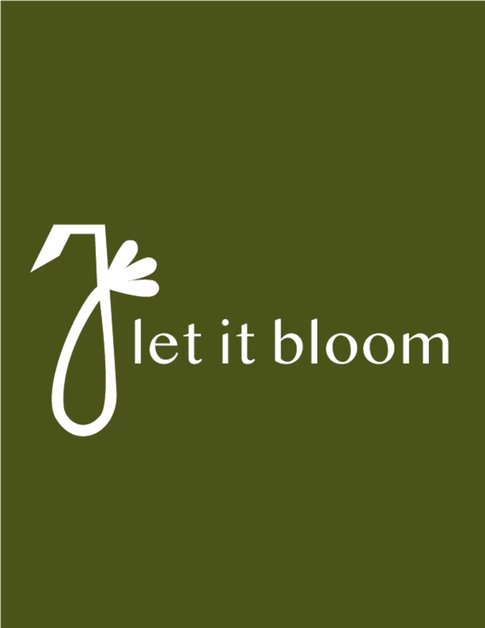 let it bloom
