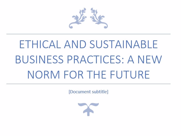 ETHICAL AND SUSTAINABLE BUSINESS PRACTICES