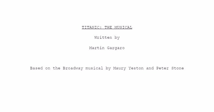 Titanic: The Musical Screenplay Adaptation