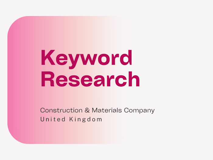 Keyword Research for UK based Construction & Materials Company