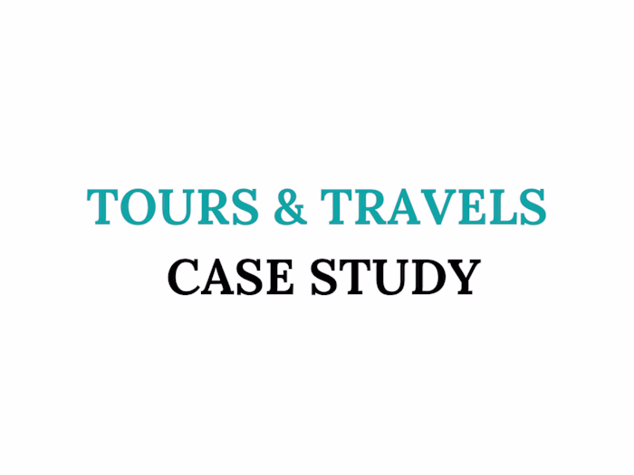 Tours & Travel Case Study