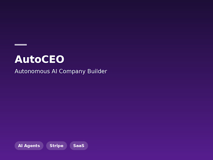 AutoCEO — Autonomous AI Company Builder