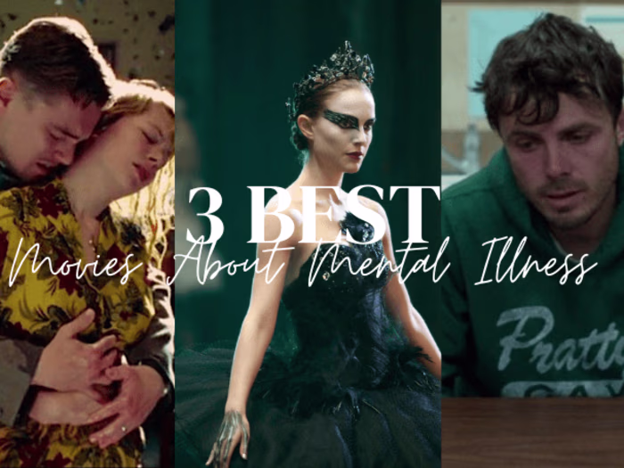 What are the three best movies about mental illness?