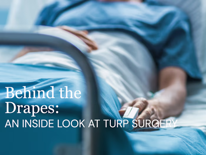 Behind the Drapes: An Inside Look at TURP Surgery