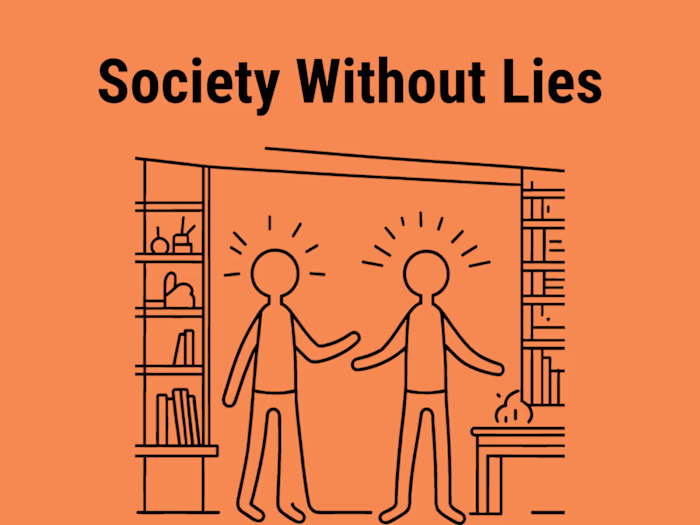 Society Without Lies