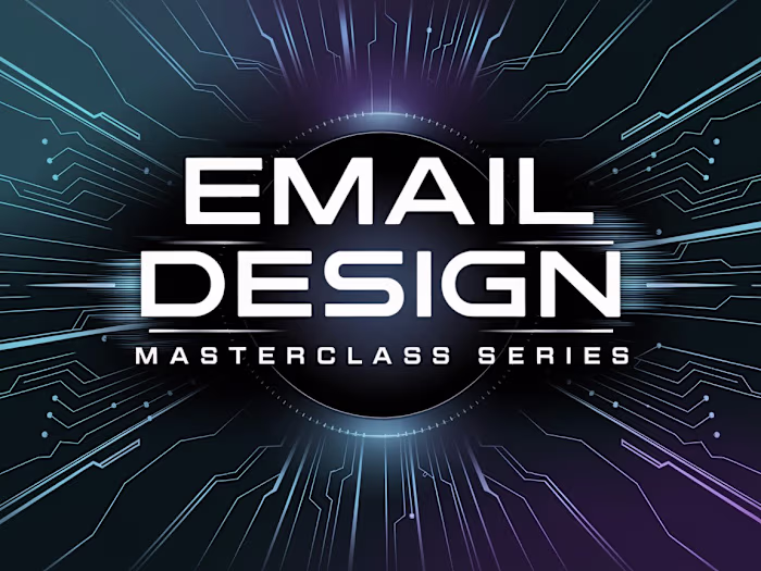 Email Design Masterclass Series