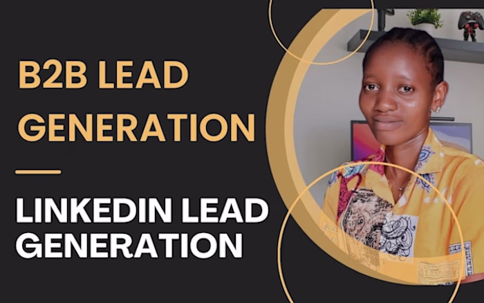 I will real estate b2b lead generation linkedin lead generation…