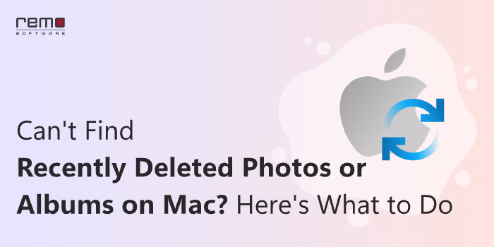 Can't Find Recently Deleted Photos or Albums on Mac? Here's Wha…