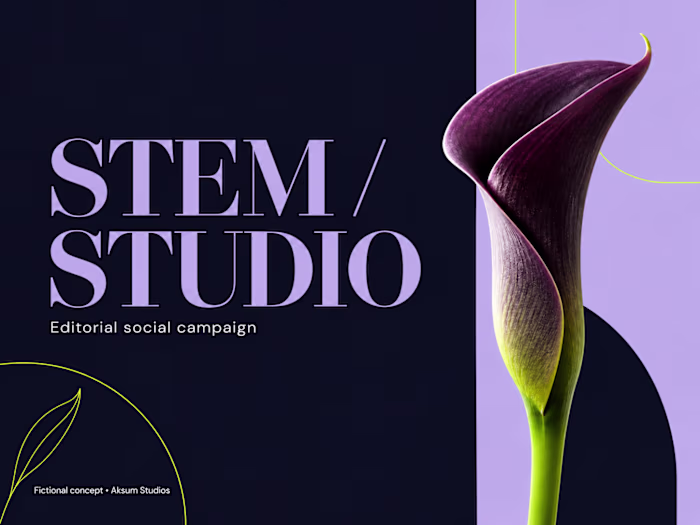 STEM / STUDIO | Editorial Floral Social Campaign