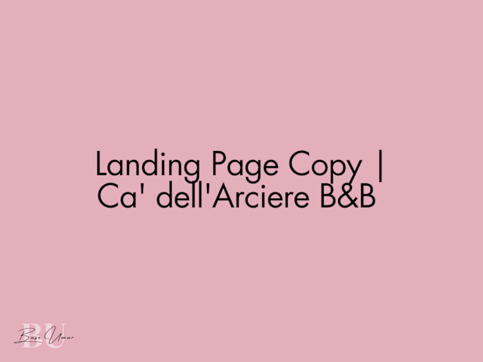 🏡 Landing Page Copy | Ca' dell'Arciere B&B