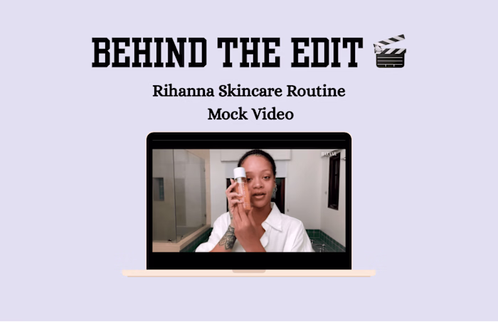 Behind The Edit: Rihanna’s Skincare Routine