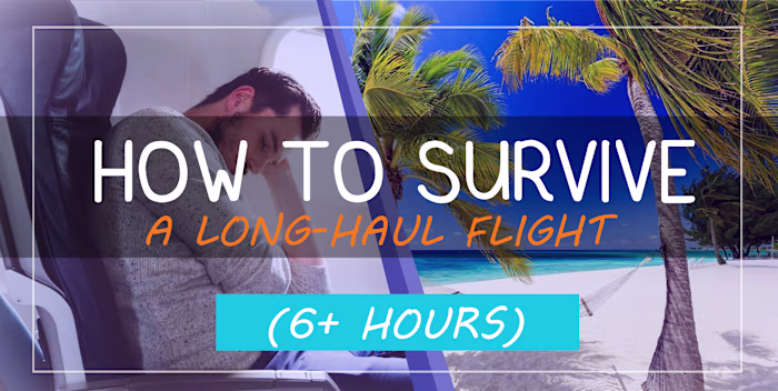 Travel Blog Post: How to survive a long-haul flight