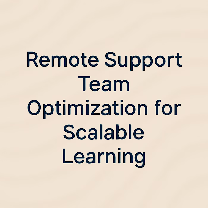 Remote Support Team Optimization for Scalable Learning