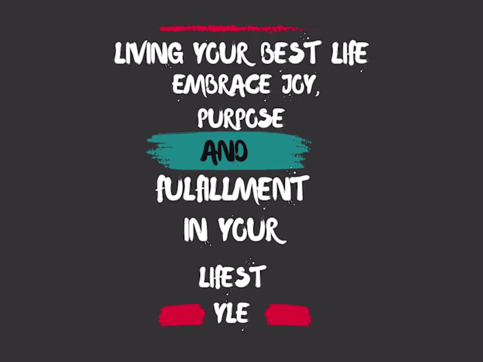 Living Your Best Life: Embrace Joy, Purpose, and Fulfillment in 