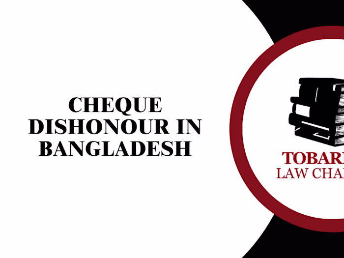 🔍 Understanding Cheque Dishonour in Bangladesh