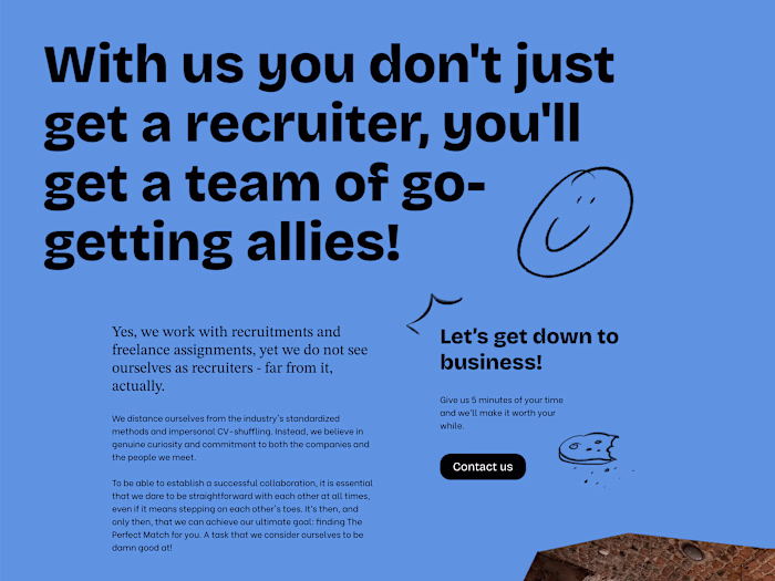 A recruitment firm (https://www.weareyourally.se) that