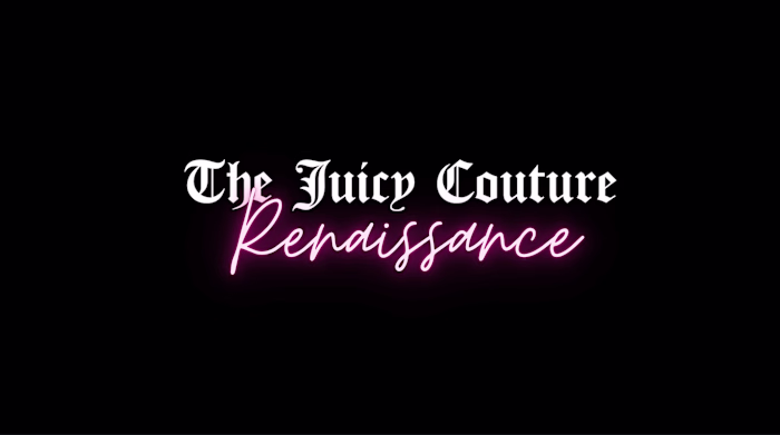 Juicy Couture Renaissance