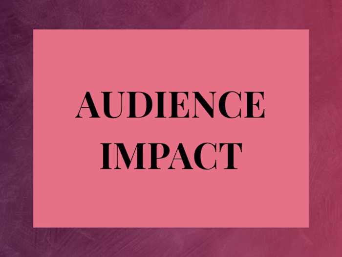 Audience Impact
