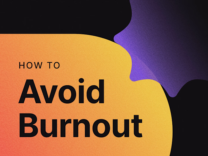 How to Avoid Burnout 