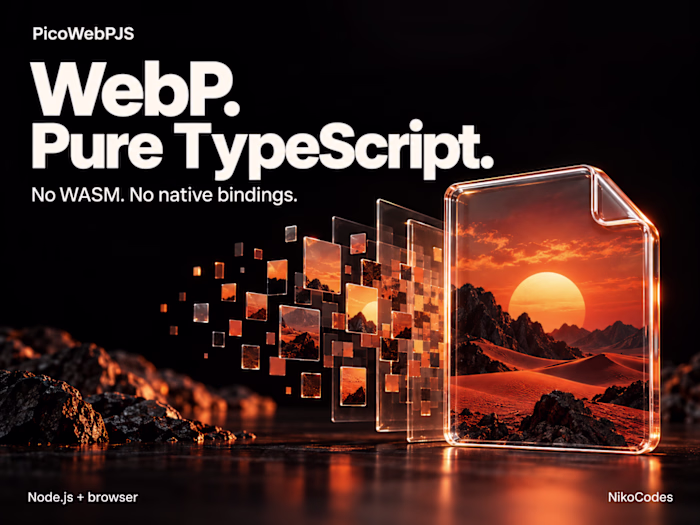 WebP encoding. Pure TypeScript. No