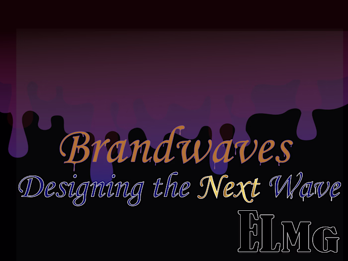Brandwaves: Designing the Next Wave