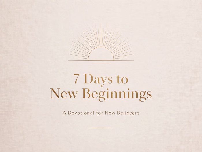 7-Day Christian Devotional for New