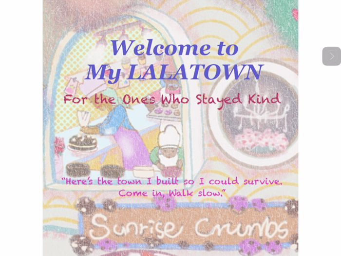 Welcome to My LALATOWN
I built