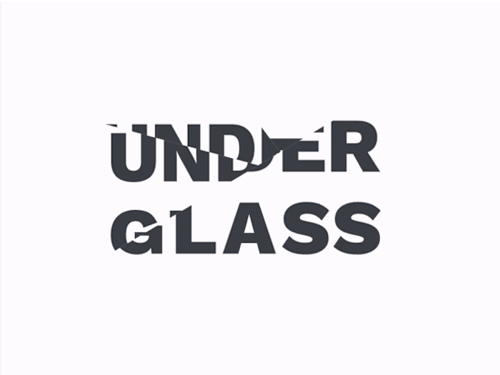 Under Glass