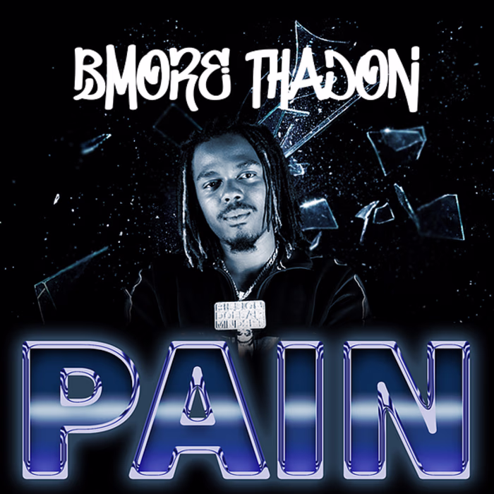 Bmore ThaDon "Pain" Single Art