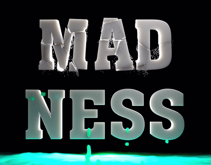 Madness