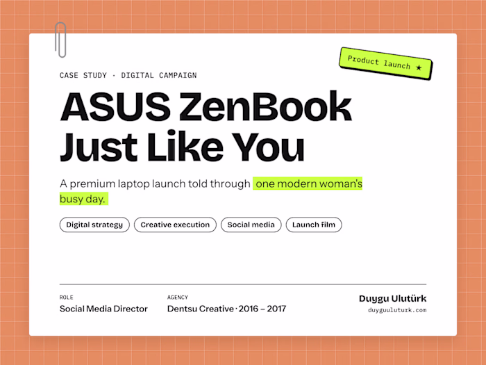 ASUS ZenBook Just Like You: Launch Campaign
