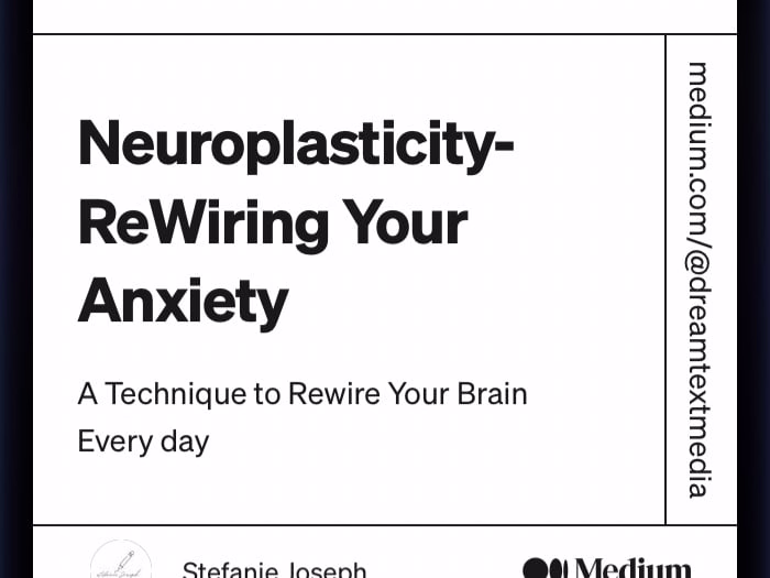 Neuroplasticity- ReWiring Your Anxiety