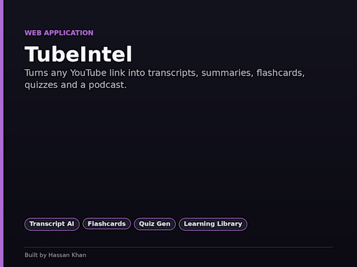 TubeIntel — Turn Any YouTube Video Into a Learning System