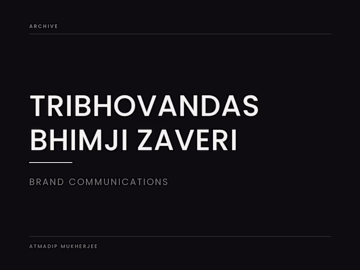 Tribhovandas Bhimji Zaveri — Brand Communications