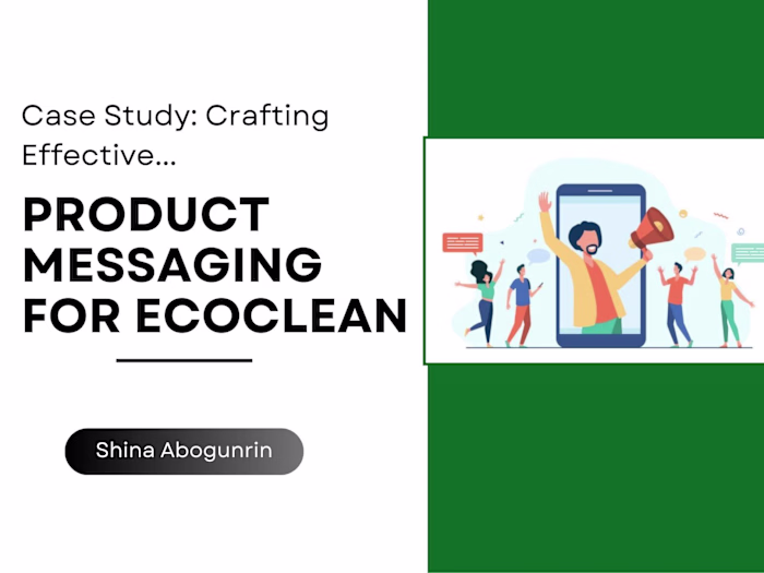 1. Case Study: Crafting Effective Product Messaging for EcoClean