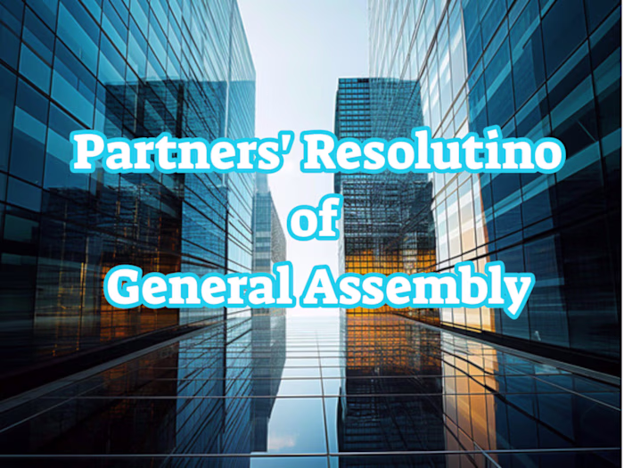 PARTNERS’ RESOLUTION OF GENERAL ASSEMBLY