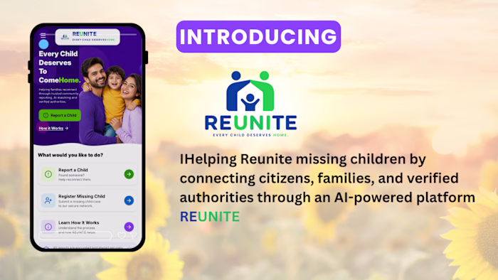 Presenting REUNITE
Every Child Deserves Home.
An