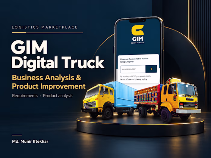 GIM Digital Truck | Business Analysis & Product Improvement
